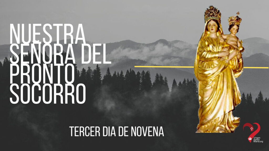 Tercer Día Novena Virgen del Pronto Socorro