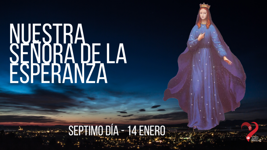 Septimo día Novena Virgen de Pontmain