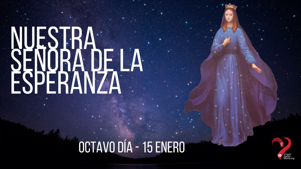 Octavo día Novena Virgen de Pontmain