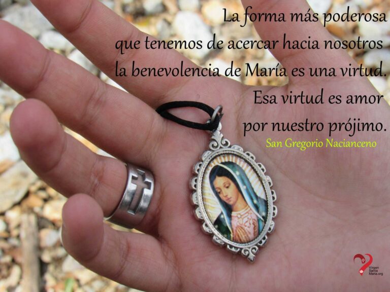 “La forma más poderosa que tenemos de acercar hacia nosotros la benevolencia de María es una virtud. Esa virtud es amor por nuestro prójimo”