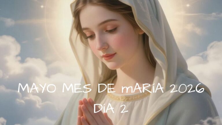 Mayo mes de Maria - Dia 2